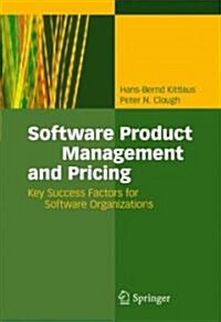 Software Product Management and Pricing: Key Success Factors for Software Organizations (Hardcover)