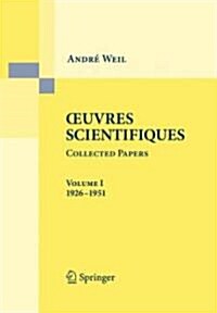 Ceuvres Scientifiques Collected Papers: Volume I (1926-1951) (Paperback)