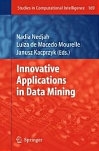 Innovative Applications in Data Mining (Hardcover)