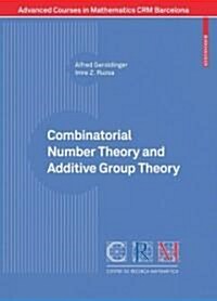 Combinatorial Number Theory and Additive Group Theory (Paperback)