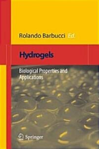 Hydrogels: Biological Properties and Applications (Hardcover)
