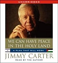 We Can Have Peace in the Holy Land (Audio CD, Unabridged)