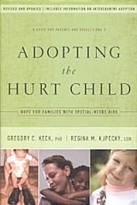 Adopting the Hurt Child (Paperback, Revised, Updated)