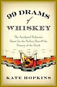 99 Drams of Whiskey (Hardcover)