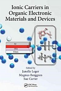 Iontronics: Ionic Carriers in Organic Electronic Materials and Devices (Hardcover)