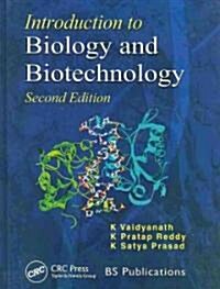 Introduction to Biology and Biotechnology, Second Edition (Hardcover)