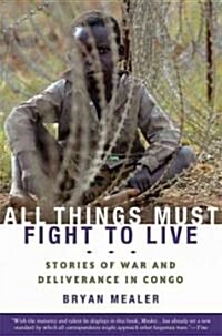 All Things Must Fight to Live (Paperback)