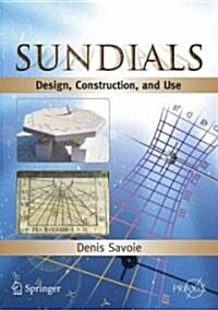 Sundials: Design, Construction, and Use (Paperback)