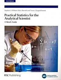 Practical Statistics for the Analytical Scientist : A Bench Guide (Paperback, 2 ed)
