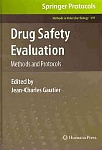 Drug Safety Evaluation: Methods and Protocols (Hardcover)
