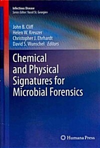 Chemical and Physical Signatures for Microbial Forensics (Hardcover, 2012)