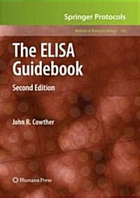 The ELISA Guidebook (Hardcover, 2, 2009)