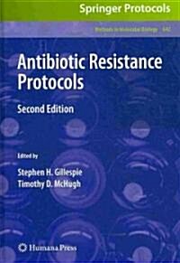 Antibiotic Resistance Protocols (Hardcover, 2, 2010)