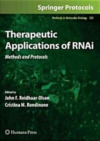 Therapeutic Applications of RNAi: Methods and Protocols (Hardcover)
