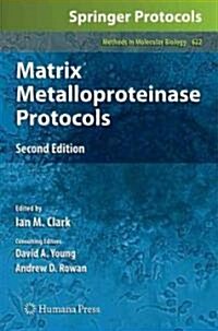 Matrix Metalloproteinase Protocols (Hardcover, 2, 2010)
