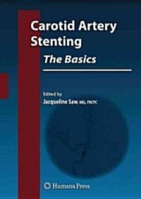 Carotid Artery Stenting: The Basics (Hardcover)