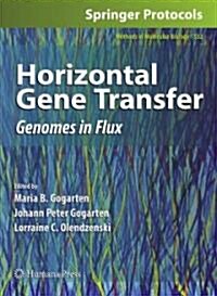 Horizontal Gene Transfer: Genomes in Flux (Hardcover)