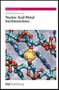 Nucleic Acid-Metal Ion Interactions (Hardcover)