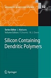 Silicon-Containing Dendritic Polymers (Hardcover)