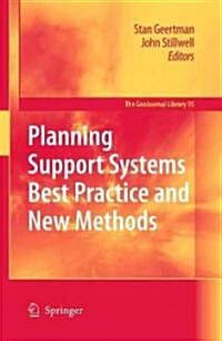 Planning Support Systems Best Practice and New Methods (Hardcover)