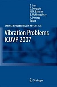 Vibration Problems Icovp 2007: Eighth International Conference, 01-03 February 2007, Shibpur, India (Hardcover, 2008)