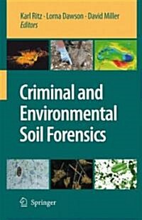 Criminal and Environmental Soil Forensics (Hardcover)