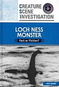 Loch Ness Monster: Fact or Fiction? (Library Binding)