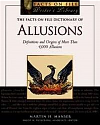 The Facts on File Dictionary of Allusions: Definitions and Origins of More Than 4,000 Allusions (Paperback)
