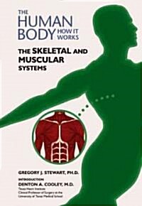 The Skeletal and Muscular Systems (Library Binding)