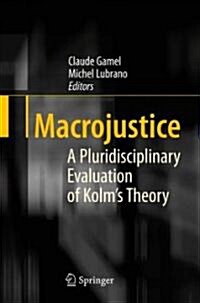 On Kolms Theory of Macrojustice: A Pluridisciplinary Forum of Exchange (Hardcover)
