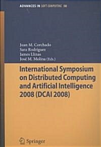 International Symposium on Distributed Computing and Artificial Intelligence 2008 (Dcai?8) (Paperback, 2009)