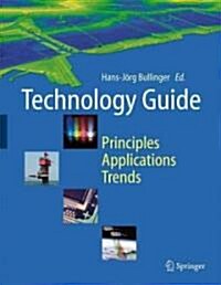 Technology Guide: Principles, Applications, Trends (Hardcover)