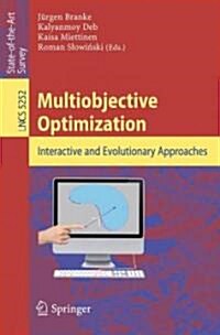 Multiobjective Optimization: Interactive and Evolutionary Approaches (Paperback)
