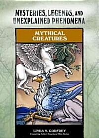 Mythical Creatures (Library Binding)