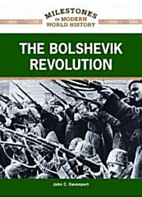 The Bolshevik Revolution (Library Binding)