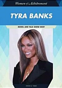 Tyra Banks: Model and Talk Show Host (Library Binding)