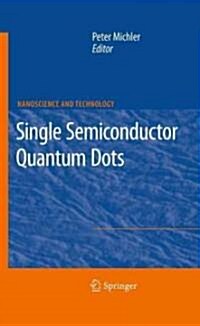 Single Semiconductor Quantum Dots (Hardcover)