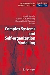Complex Systems and Self-Organization Modelling (Hardcover)