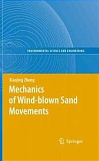 Mechanics of Wind-Blown Sand Movements (Hardcover)