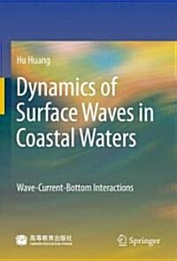 Dynamics of Surface Waves in Coastal Waters (Hardcover)