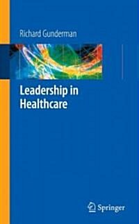 Leadership in Healthcare (Paperback)