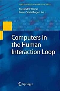 Computers in the Human Interaction Loop (Hardcover)