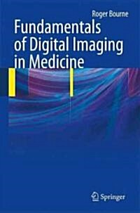 Fundamentals of Digital Imaging in Medicine (Package)