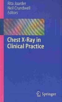 Chest X-Ray in Clinical Practice (Paperback)