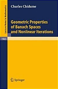 Geometric Properties of Banach Spaces and Nonlinear Iterations (Paperback)