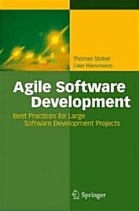 Agile Software Development: Best Practices for Large Software Development Projects (Hardcover)