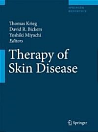 Therapy of Skin Diseases: A Worldwide Perspective on Therapeutic Approaches and Their Molecular Basis (Hardcover)