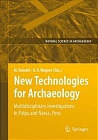 New Technologies for Archaeology: Multidisciplinary Investigations in Palpa and Nasca, Peru (Hardcover)