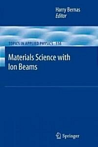 Materials Science with Ion Beams (Hardcover)