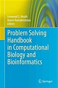 Problem Solving Handbook in Computational Biology and Bioinformatics (Hardcover)